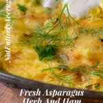 Pinterest pin image for Fresh Asparagus Herb And Ham Frittata for A Lite Springtime Meal