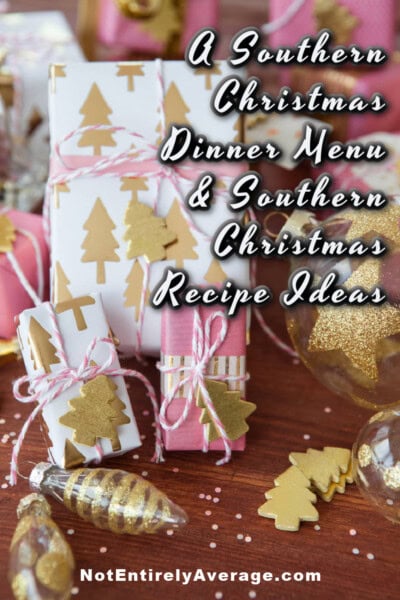 A Southern Christmas Dinner Menu &amp; Southern Christmas Recipe Ideas ...