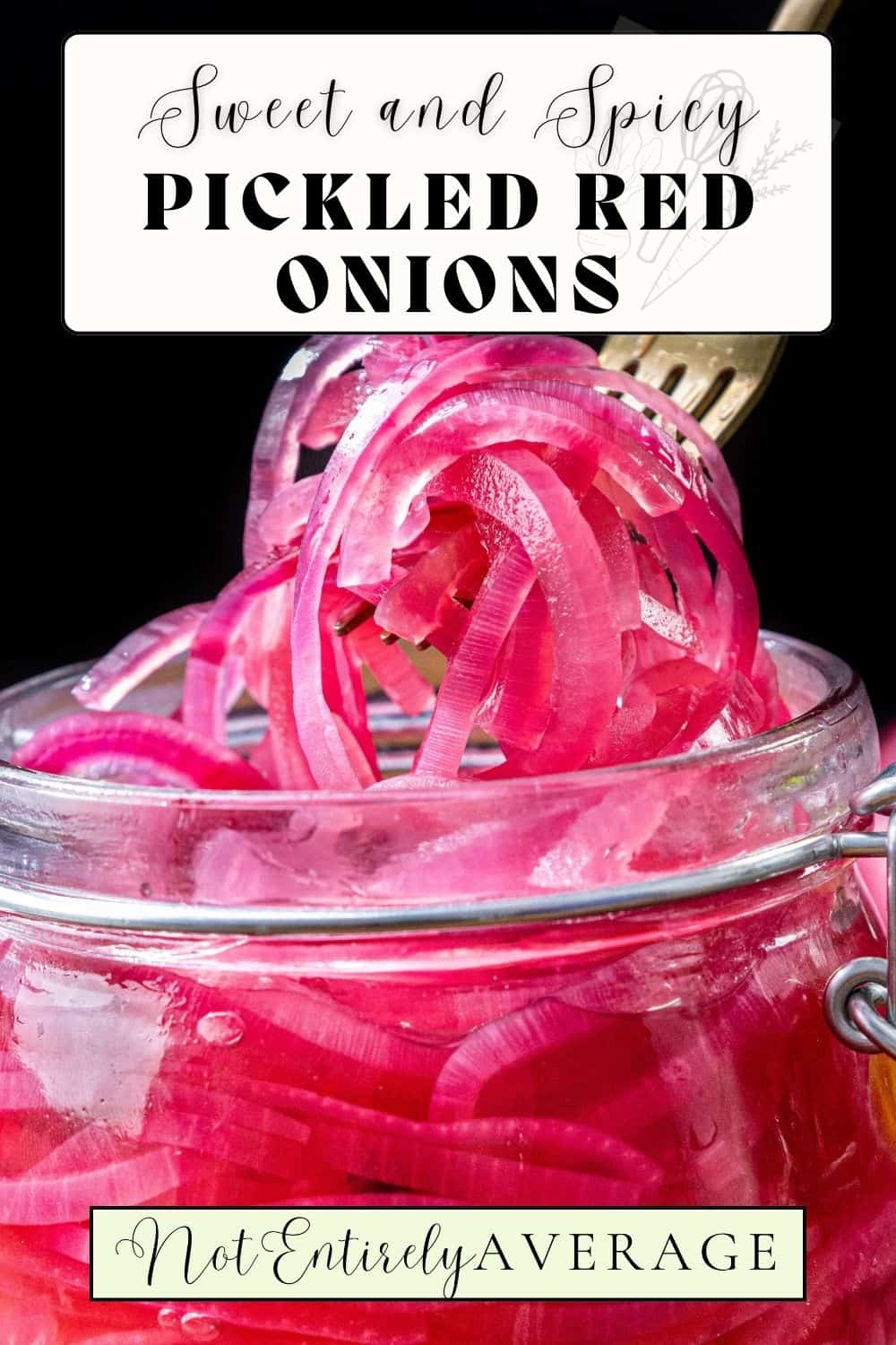 Sweet and Spicy Pickled Red Onions » Not Entirely Average