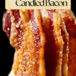 Crispy oven-baked candied bacon strips in close-up, with text overlay: "Easy Oven-Baked Candied Bacon" and "Not Entirely Average.